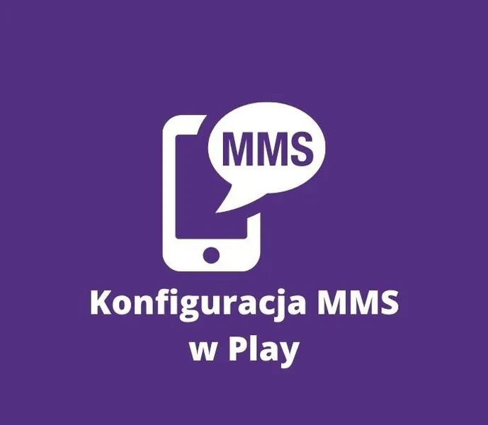 Jak łatwo odebrać MMS w Play – praktyczny przewodnik dla użytkowników